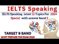 Ielts speaking questions  sample answers  ielts speaking questions  recent ielts speaking test