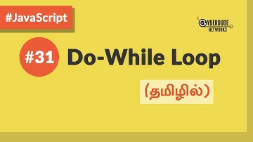 #31 - JavaScript Do-While Loop - (தமிழில்) (Tamil) | JavaScript Course