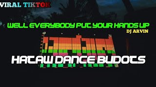 Download Lagu Well Everybody Put Your Hands Up / Hataw Budots Remix (DJARVINREMIX) MP3