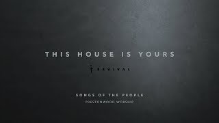 Video thumbnail of "This House Is Yours (Official Music Video) - Songs of The People | Prestonwood Worship"