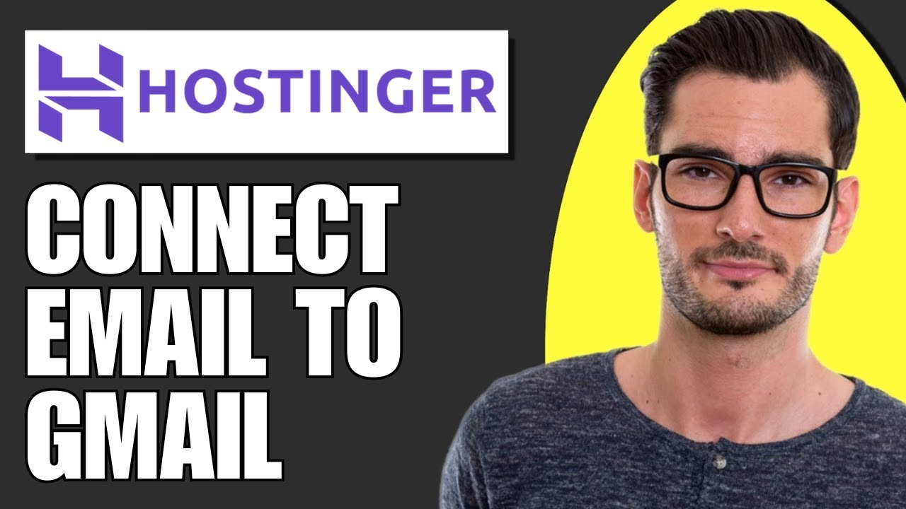 How To Connect Hostinger Email To Gmail YouTube
