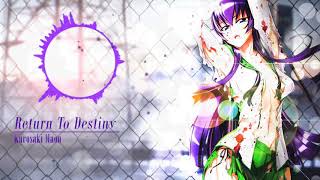 [Nightcore] Return to Destiny - kurosaki maon (lyrics video)