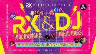 RX Productions &amp; Dj Ridha Boss - The Best of 90s Eurodance Megamix Episode 1 ★ 4K