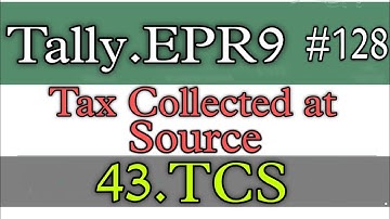 TCS Entry || Tax Collected at Source || TCS Auto Calculation in tally.erp9 || Hindi || Part-128 👌👌👌