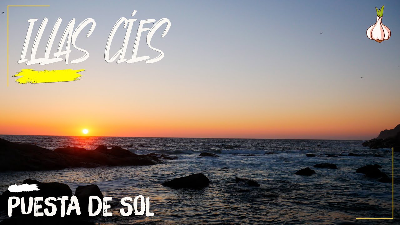 ISLAS CIES 🌄 PUESTA DE SOL 4K