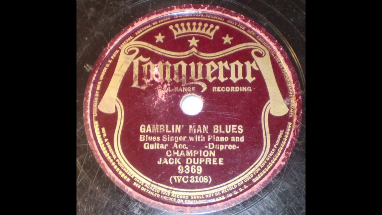 Gamblin Man Blues - CHAMPION JACK DUPREE