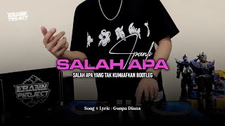 Download lagu DJ SALAH APA - IPANK | SALAH APA YANG TAK KU MAAFKAN BOOTLEG