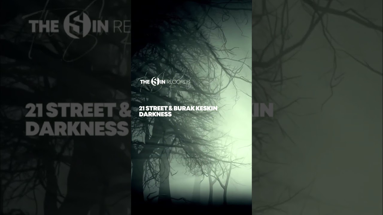 Guarda 21Street & Burak Keskin - Darkness su YouTube Guarda 21Street & Burak Keskin - Darkness su YouTube