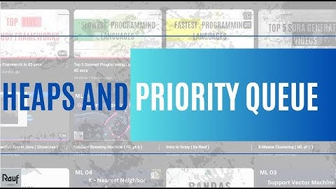 Introduction to Data Structures in C++ : 7 - Heaps and Priority Queue