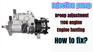Injection pump DROOP ADJUSTMENT 1106 engine,engine hunting how to fix? benzblogs