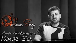 Arman Hovhannisyan - Korac Ser - Live In Concert