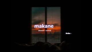 makane ( s l o w e d   r e v e r b ) | lilvibe