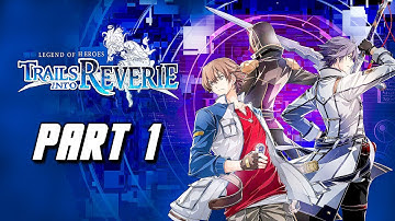 The Legend of Heroes: Trails into Reverie - Gameplay Walkthrough Part 1 (PS5) English