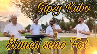 Gipsy Kubo - Slunce seno Fox videoklip 2024