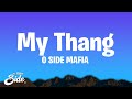 O SIDE MAFIA - MY THANG (GO GETTA 2)