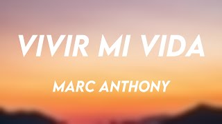Vivir Mi Vida - Marc Anthony {Letra} 🐳
