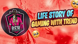 |  |TRUE INSPIRATIONAL |  | LIFE STORY OF | GAMING WITH TREND | @GAMING WITH TREND