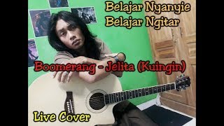 Boomerang - Jelita (Kuingin) Live Cover - Dovhie Bagas