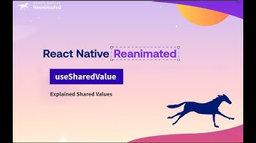 React Native Reanimated 2: Master Shared Values for Stunning Animations