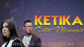 Andra Respati ft Elsa Pitaloka - Ketika Cinta Menangis | Lagu Minang Terbaru