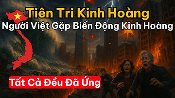 ⚠️Lời Tiên Tri Tết 2025 Báo Trước: Vận Mệnh Người Việt Đối Diện Biến Động Kinh Hoàng!