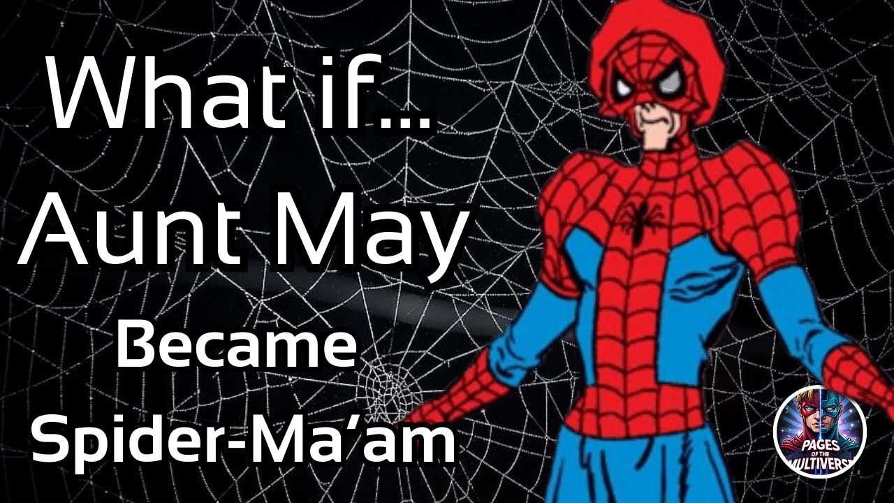 What if Aunt May of Earth-3123 Was Bitten By A Radioactive Spider