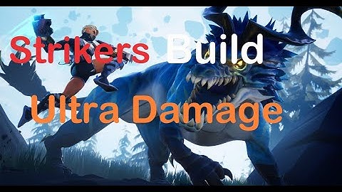 Dauntless Strikers Build / For Hunt and Escalation 10-50 - Patch 1.7.2