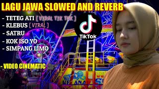 Lagu Jawa Slowed And Reverb Terpopuler 2022 | Teteg ati - Klebus Slowed and Reverb