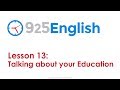 925 english lesson 13 talking about your education in english  esl conversation lesson