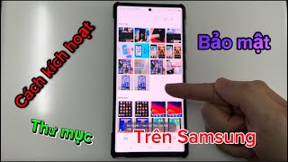 Hướng dẫn cách Bật /Tắt thư mục bảo mật trên điện thoại Samsung screenshot 2