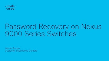 Password Recovery on Cisco Nexus 9000 Series Switches | Secure NX-OS Access Restoration