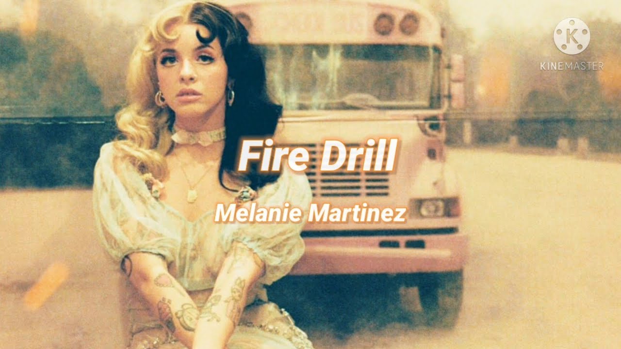Melanie Martinez Fire Drill (Lyrics) YouTube