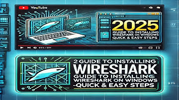 2025 Guide to Installing Wireshark on Windows | Quick & Easy Steps