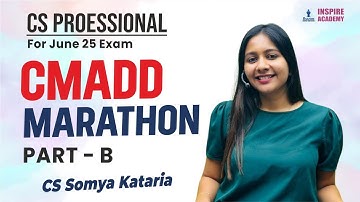 📚CMADD MARATHON PART B part 2 | CS Somya Kataria  | #CSProfessional #SomyaKataria