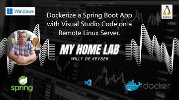 My Home Lab - Dockerize a Spring Boot App with Visual Studio Code on a Remote Linux Server.