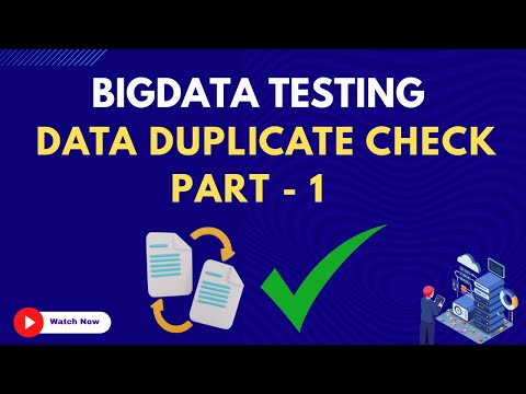 22. Data Completeness Check - Data Duplicate Check Part - 1 | Bigdata Testing Course