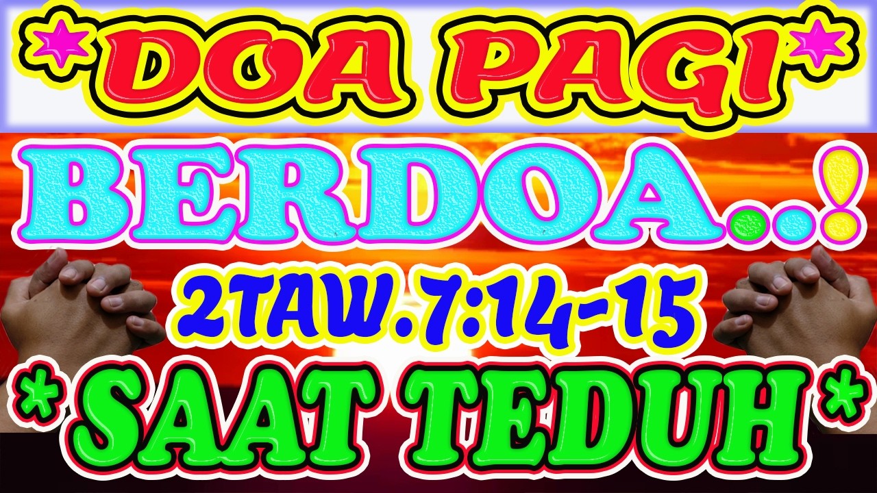 💝Renungan pagi kristen hari ini, doa pagi, renungan pagi, doa pagi kristen, doa pagi katolik