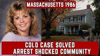 Massachusetts 1986 Cold Case Solved - Arrest Shocked Community