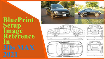 Best way to setup blueprint car reference in 3Ds MAX ||learning Video||