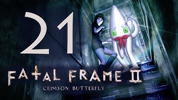 KatFTWynn: Fatal Frame II: Crimson Butterfly ~Part 21~