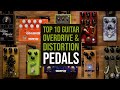 Top 10 guitar overdrive  distortion pedals  sound demo no talking