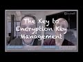 Discover Cutting-Edge Encryption Key Management at RSAC17 π
