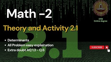 Math-2 Lecture and Activity 2.1 (Hindi) | Math-2 Week-2 | Determinants | #iitmadras #determinants