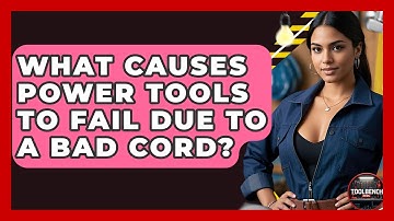 What Causes Power Tools To Fail Due To A Bad Cord? - ToolBench Pros