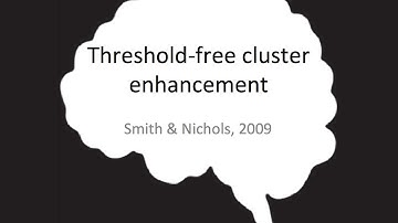 Brief paper overview:  Threshold free cluster enhancement