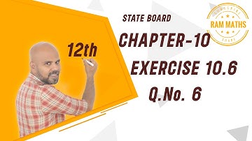 CLASS 12 | EXERCISE - 10.6 | Q.NO. 6 | ORDINARY DIFFERENTIAL EQUATIONS | STATE BOARD | RAM MATHS