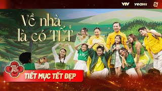 VỀ NHÀ LÀ CÓ TẾT - Bùi Công Nam | TẾT ĐẸP