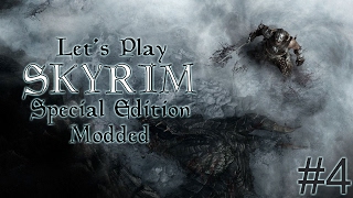 Lets Play Skyrim SE [spellsword - Modded] - Part 4