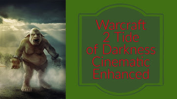 Ancient Classic: Warcraft 2 Enhanced Battle.Net Edition Introduction