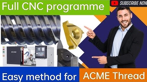 CNC PROGRAMME WITH FULL CONCEPT FOR ACME THREAD|| CNC programing in hindi||